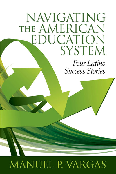 Cover image for Navigating the American Education System, isbn: 9781648020209
