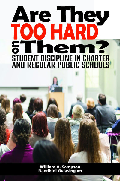 Cover image for Are They Too Hard on Them? Student Discipline in Charter and Regular Public Schools, isbn: 9781648020315