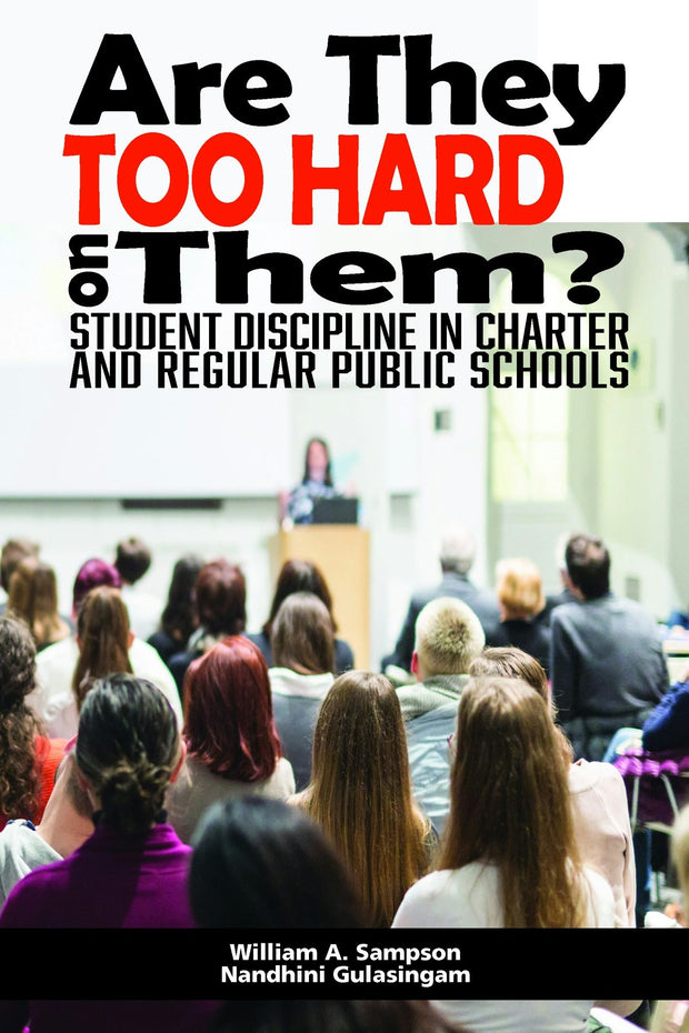 Cover image for Are They Too Hard on Them? Student Discipline in Charter and Regular Public Schools, isbn: 9781648020315
