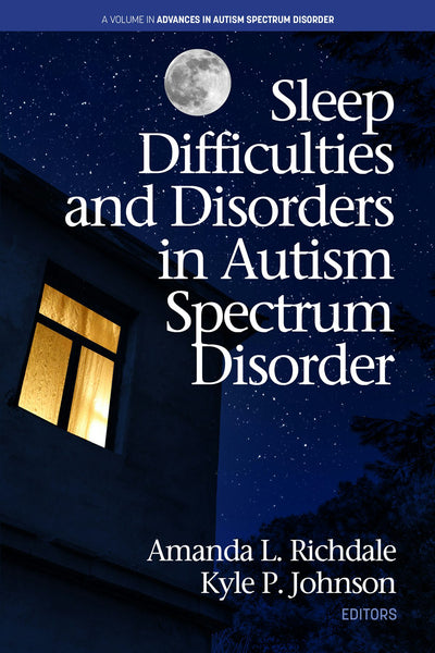 Cover image for Sleep Difficulties and Disorders in Autism Spectrum Disorder, isbn: 9781648020940
