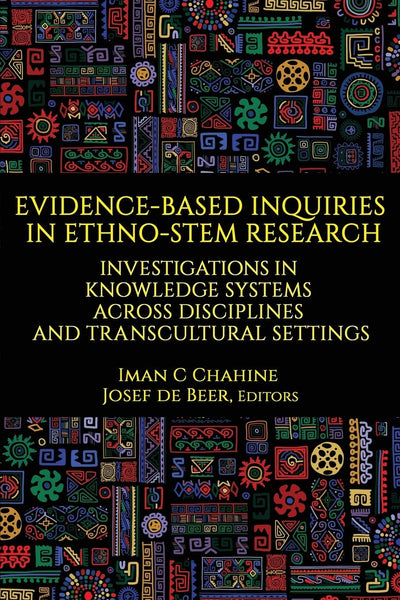 Cover image for Evidence-Based Inquiries in Ethno-STEM Research, isbn: 9781648021169