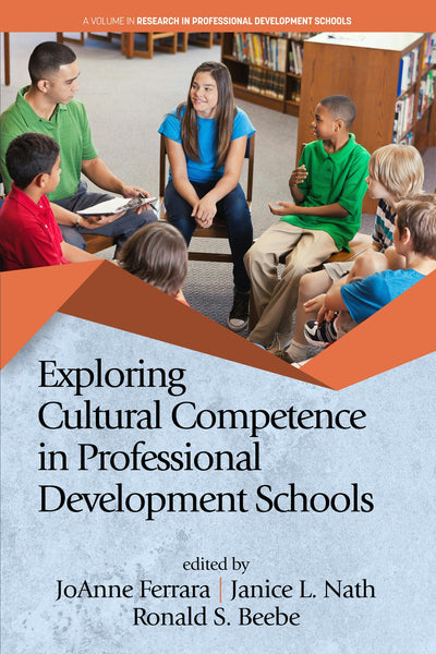 Cover image for Exploring Cultural Competence in Professional Development Schools, isbn: 9781648021343