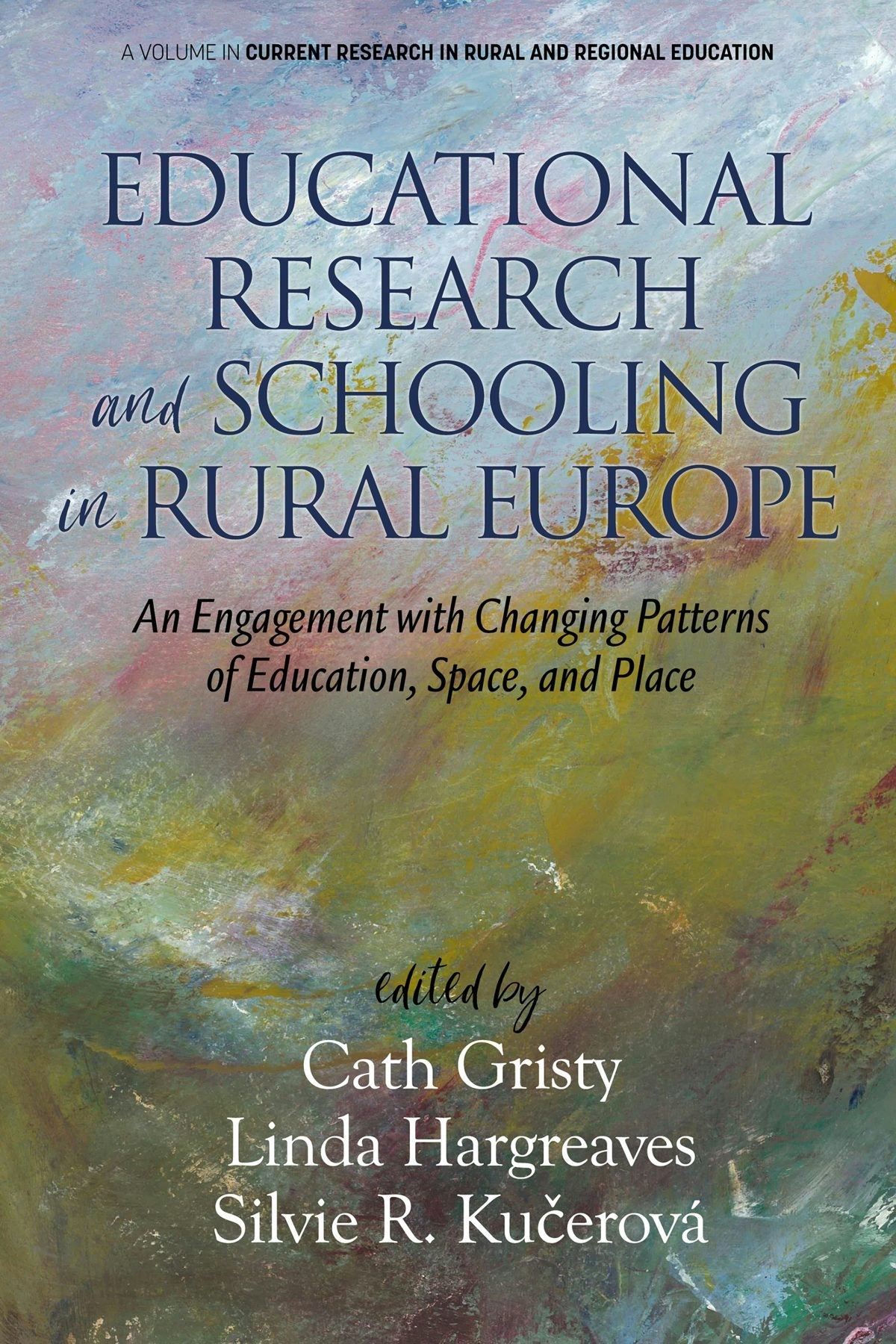 Book cover image for Educational Research and Schooling in Rural Europe ISBN: 9781648021633