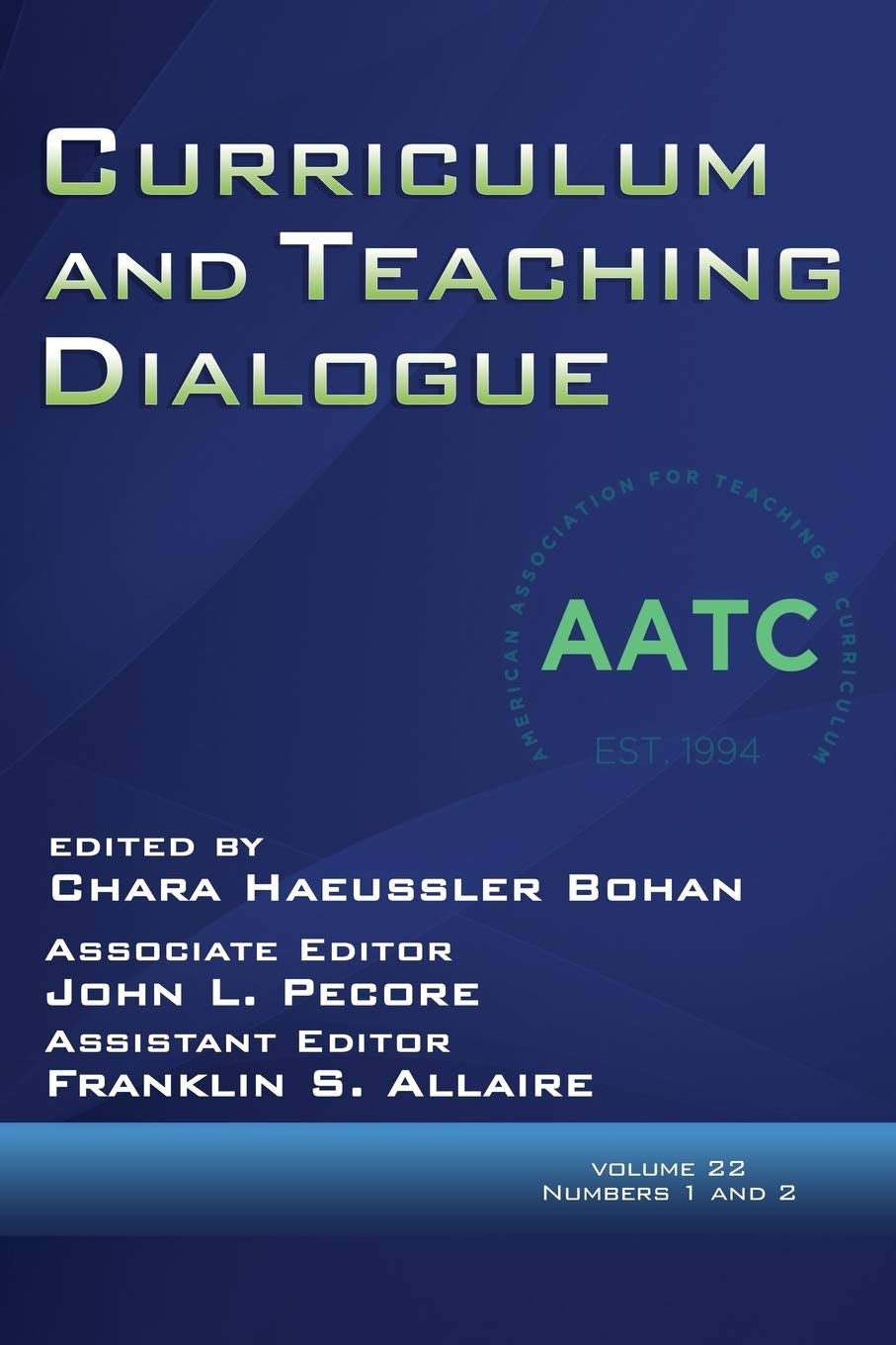 Book cover image for Curriculum and Teaching Dialogue Vol 22 Issue 1 & 2 ISBN: 9781648021879