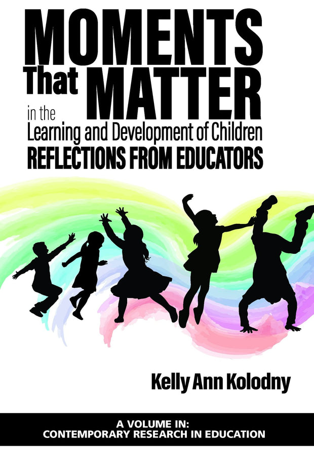 Cover image for Moments That Matter in the Learning and Development of Children, isbn: 9781648021992