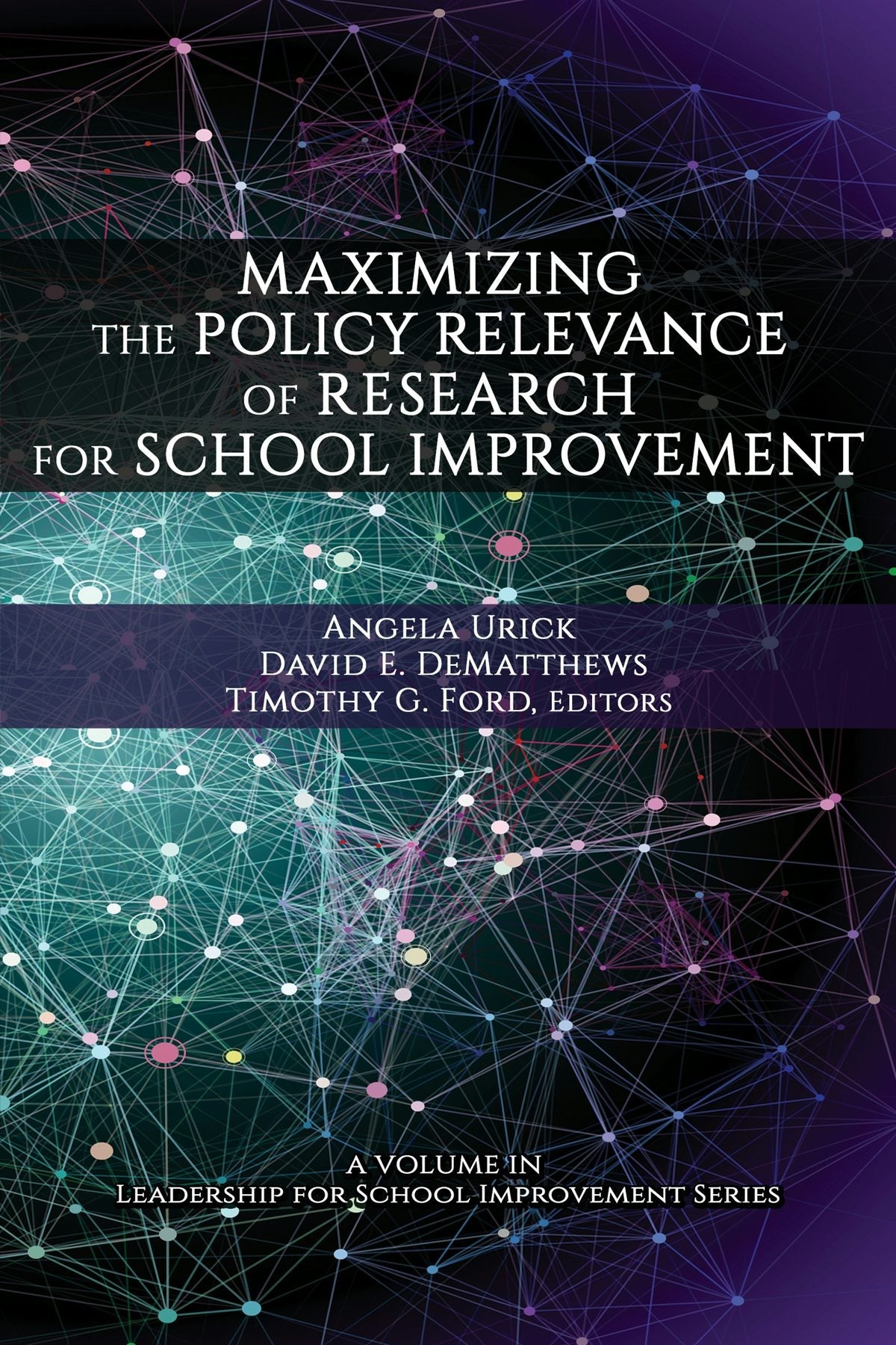 Book cover image for Maximizing the Policy Relevance of Research for School Improvement ISBN: 9781648022470