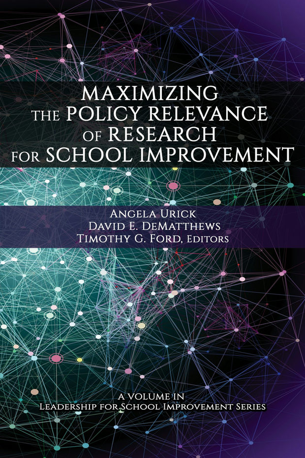 Cover image for Maximizing the Policy Relevance of Research for School Improvement, isbn: 9781648022487