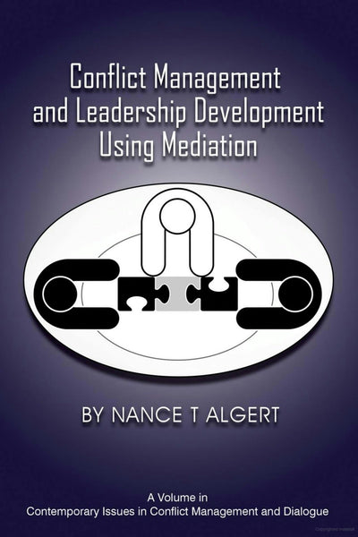 Cover image for Conflict Management and Leadership Development Using Mediation, isbn: 9781648022609
