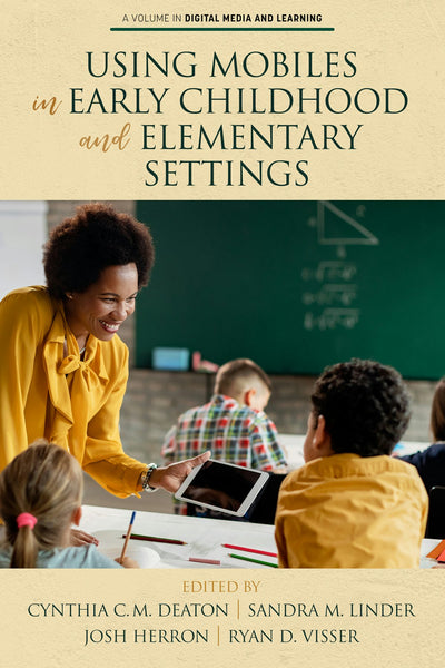 Cover image for Using Mobiles in Early Childhood and Elementary Settings, isbn: 9781648022821