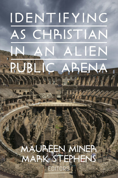 Cover image for Identifying as Christian in an Alien Public Arena, isbn: 9781648022890