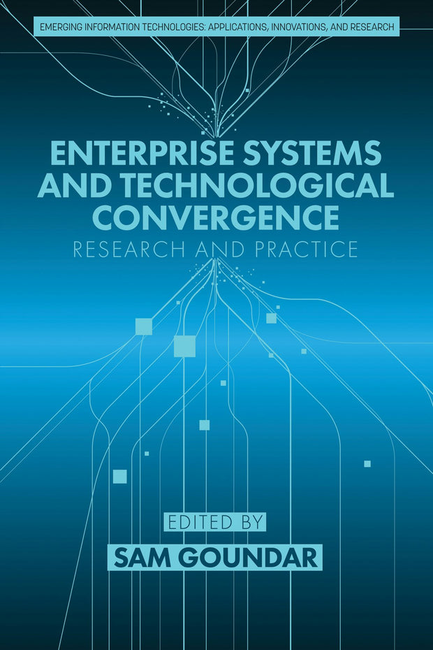 Cover image for Enterprise Systems and Technological Convergence, isbn: 9781648023422