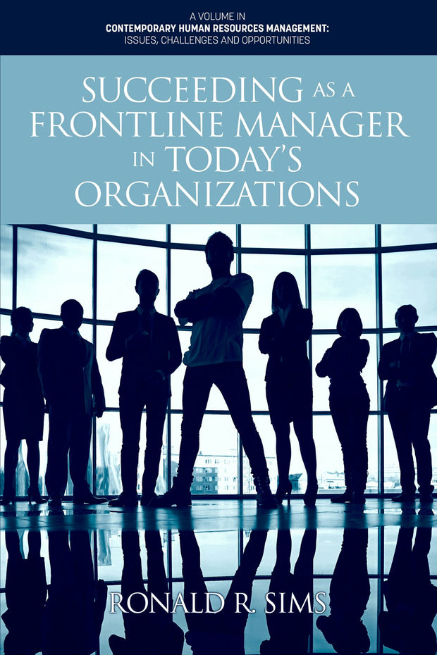 Cover image for Succeeding as a Frontline Manager in Today's Organizations, isbn: 9781648023644