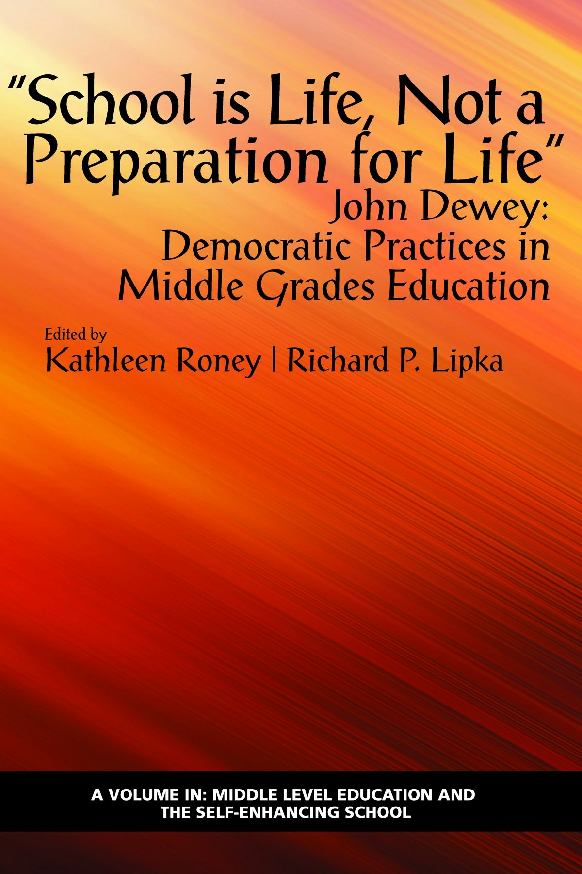 Book cover image for "School is Life, Not a Preparation for Life" - John Dewey ISBN: 9781648023781