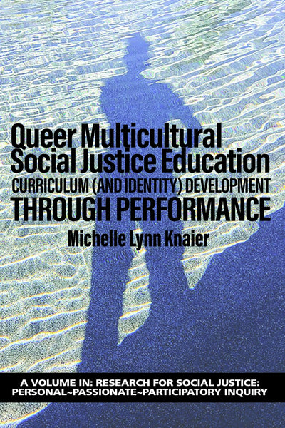 Cover image for Queer Multicultural Social Justice Education, isbn: 9781648024436