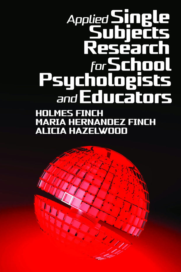 Cover image for Applied Single Subjects Research for School Psychologists and Educators, isbn: 9781648024948