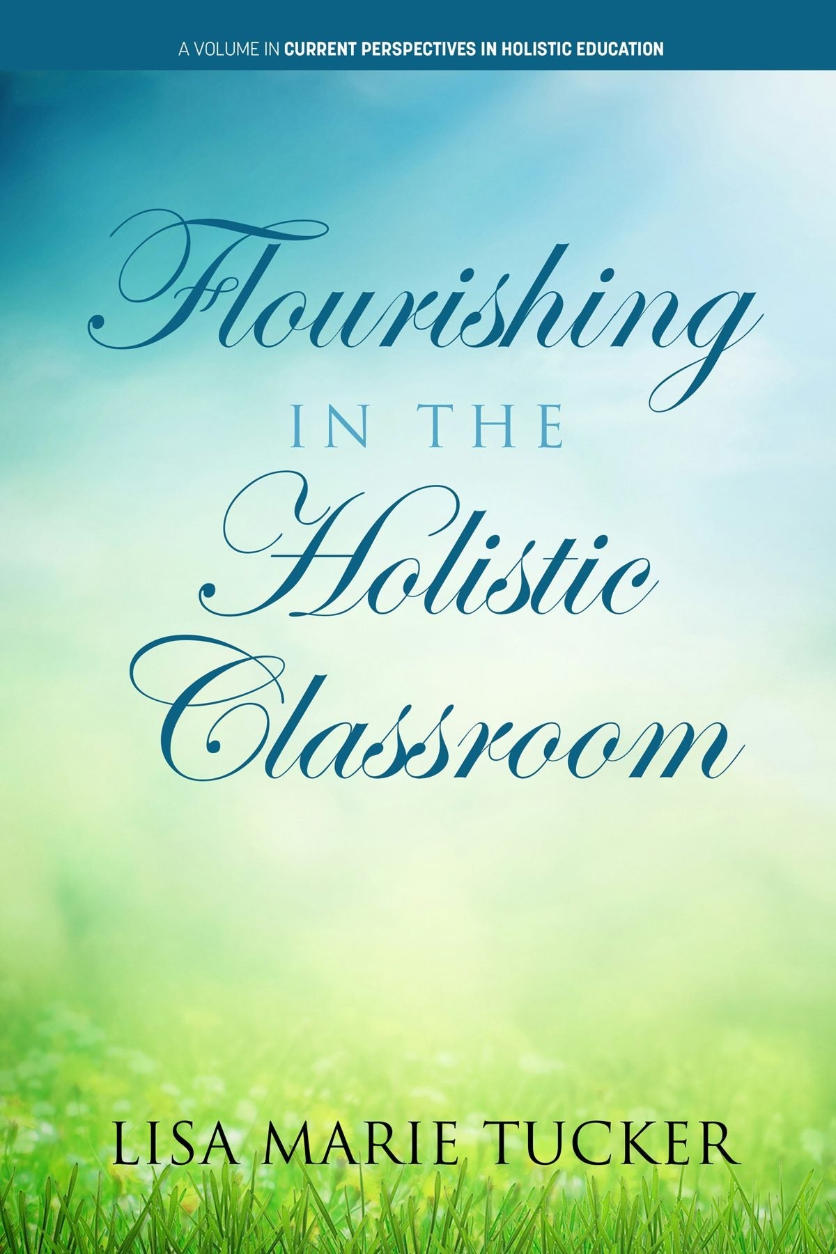 Book cover image for Flourishing in the Holistic Classroom ISBN: 9781648025471