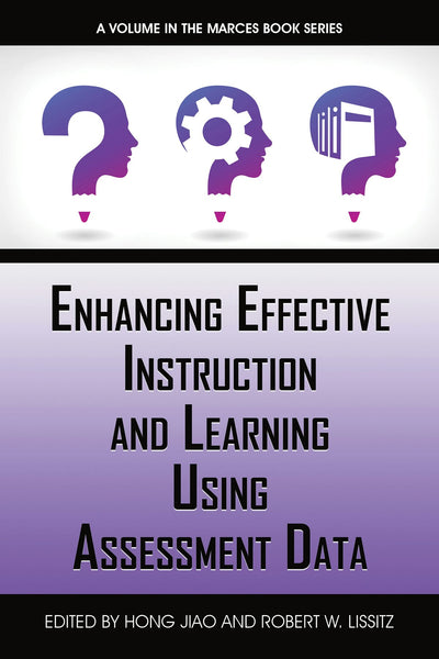Cover image for Enhancing Effective Instruction and Learning Using Assessment Data, isbn: 9781648026263