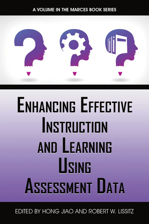 Cover image for Enhancing Effective Instruction and Learning Using Assessment Data, isbn: 9781648026263