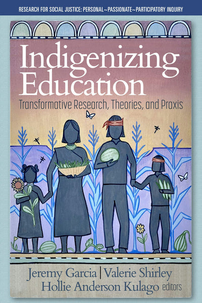 Cover image for Indigenizing Education, isbn: 9781648026911