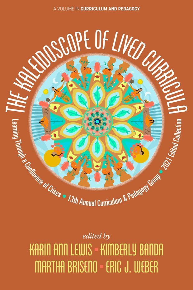 Cover image for The Kaleidoscope of Lived Curricula, isbn: 9781648027390