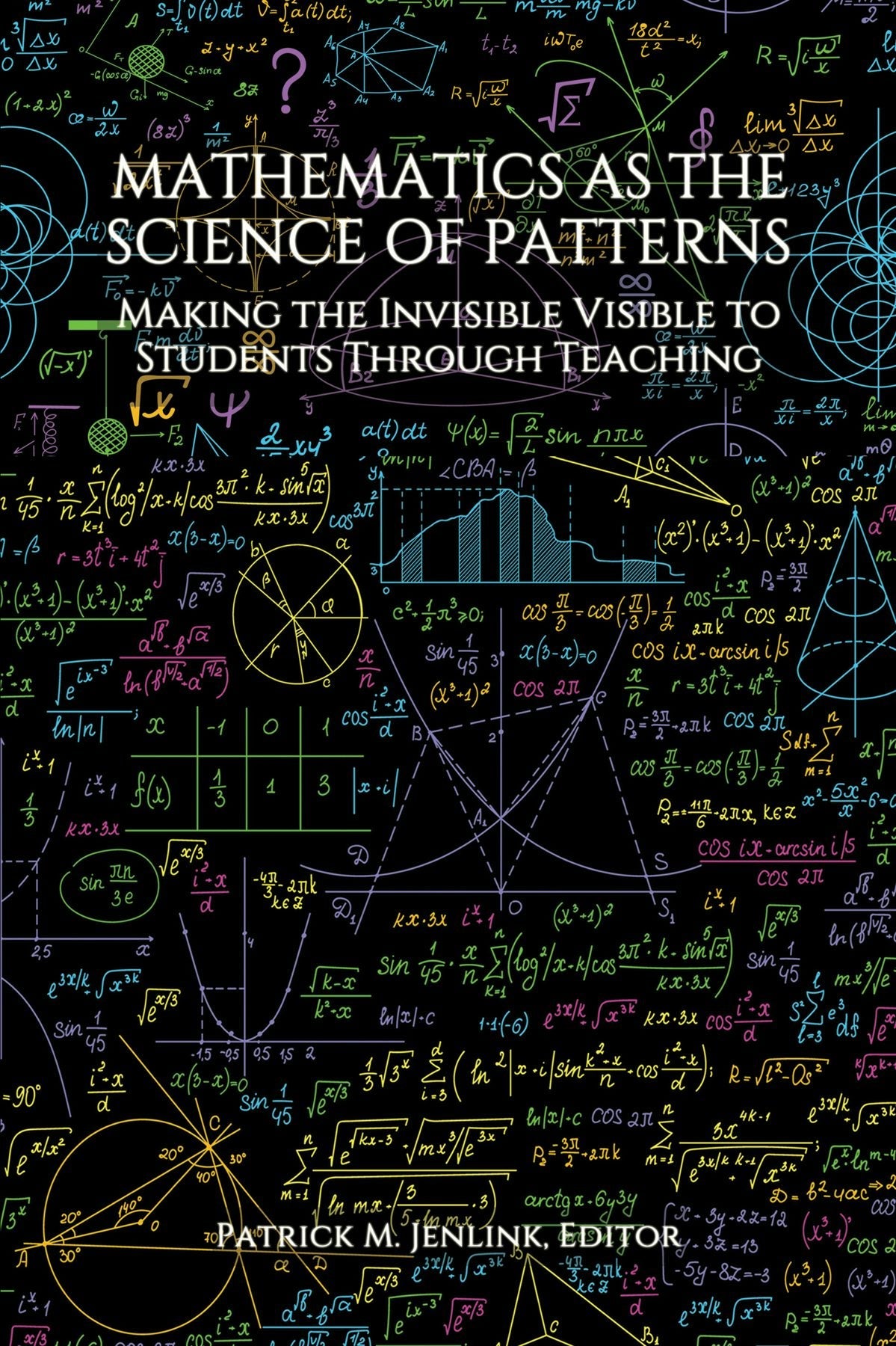 Book cover image for Mathematics as the Science of Patterns ISBN: 9781648027444