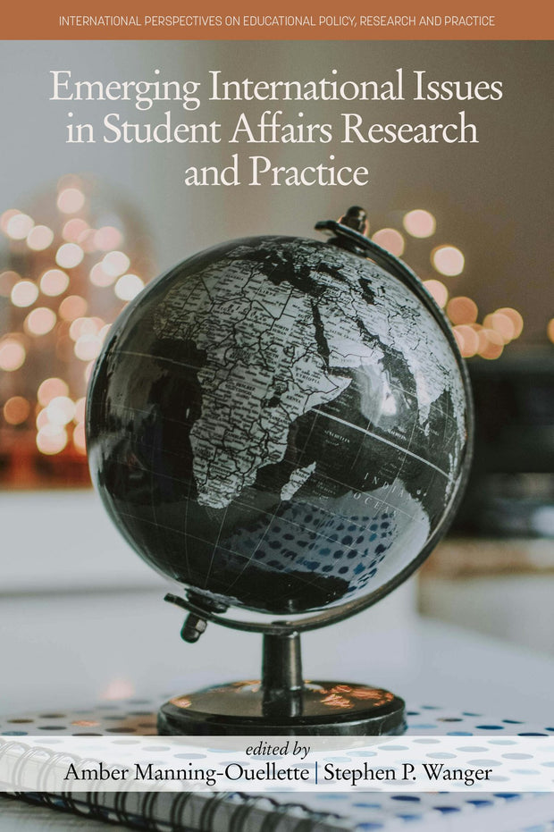 Cover image for Emerging International Issues in Student Affairs Research and Practice, isbn: 9781648028090
