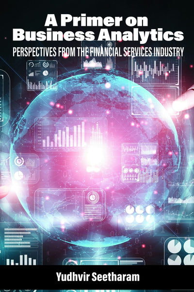 Cover image for A Primer on Business Analytics, isbn: 9781648028199