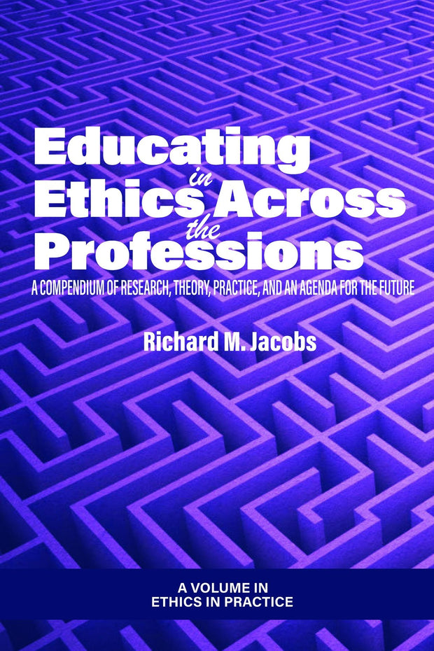 Cover image for Educating in Ethics Across the Professions, isbn: 9781648029844