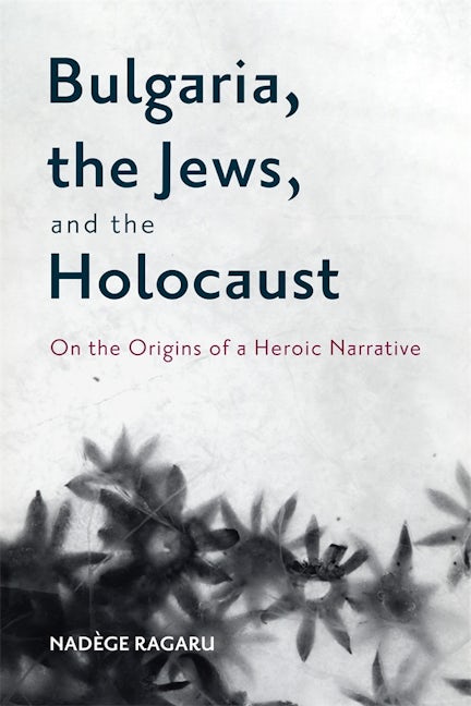 Book cover image for Bulgaria, the Jews, and the Holocaust ISBN: 9781648250705
