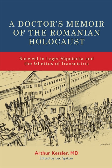 Book cover image for A Doctor’s Memoir of the Romanian Holocaust ISBN: 9781648250934