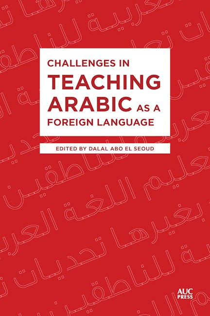 Book cover image for Challenges in Teaching Arabic as a Foreign Language ISBN: 9781649033307