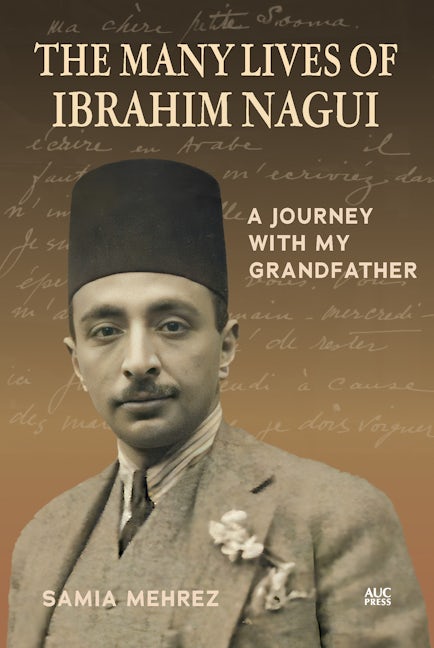Book cover image for The Many Lives of Ibrahim Nagui ISBN: 9781649033802