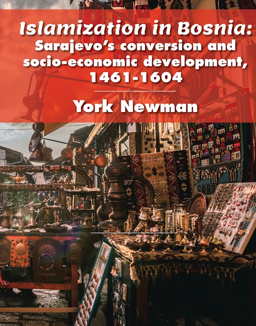 Book cover image for Islamization In Bosnia ISBN: 9781680530421