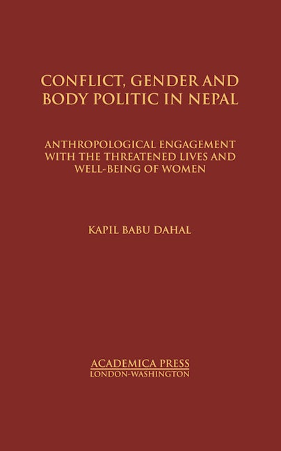 Conflict, Gender, And Body Politic In Nepal