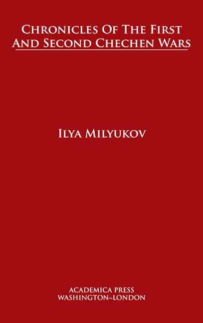Book cover image for Chronicles of The First and Second Chechen Wars ISBN: 9781680530933