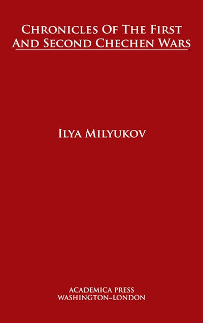Chronicles of The First and Second Chechen Wars