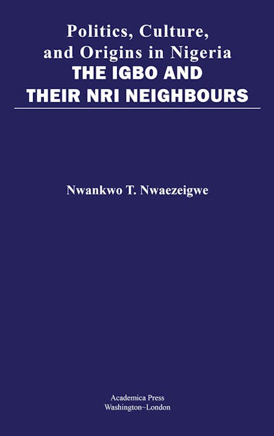 Politics, Culture, And Origins In Nigeria