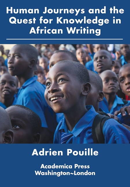 Human Journeys and The Quest for Knowledge in African Writing