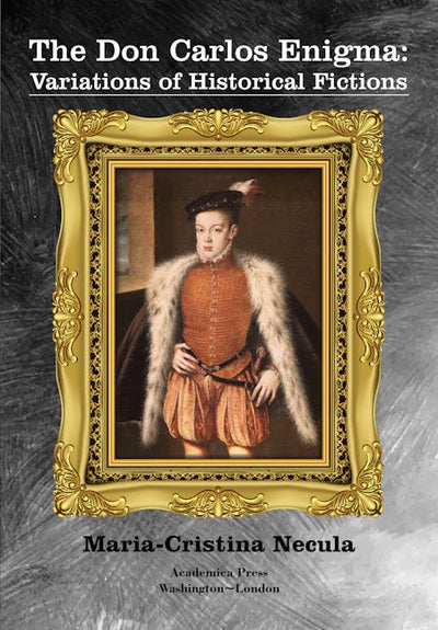 The Don Carlos Enigma