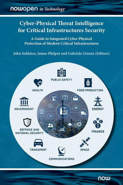Cover image for Cyber-Physical Threat Intelligence for Critical Infrastructures Security, isbn: 9781680836868