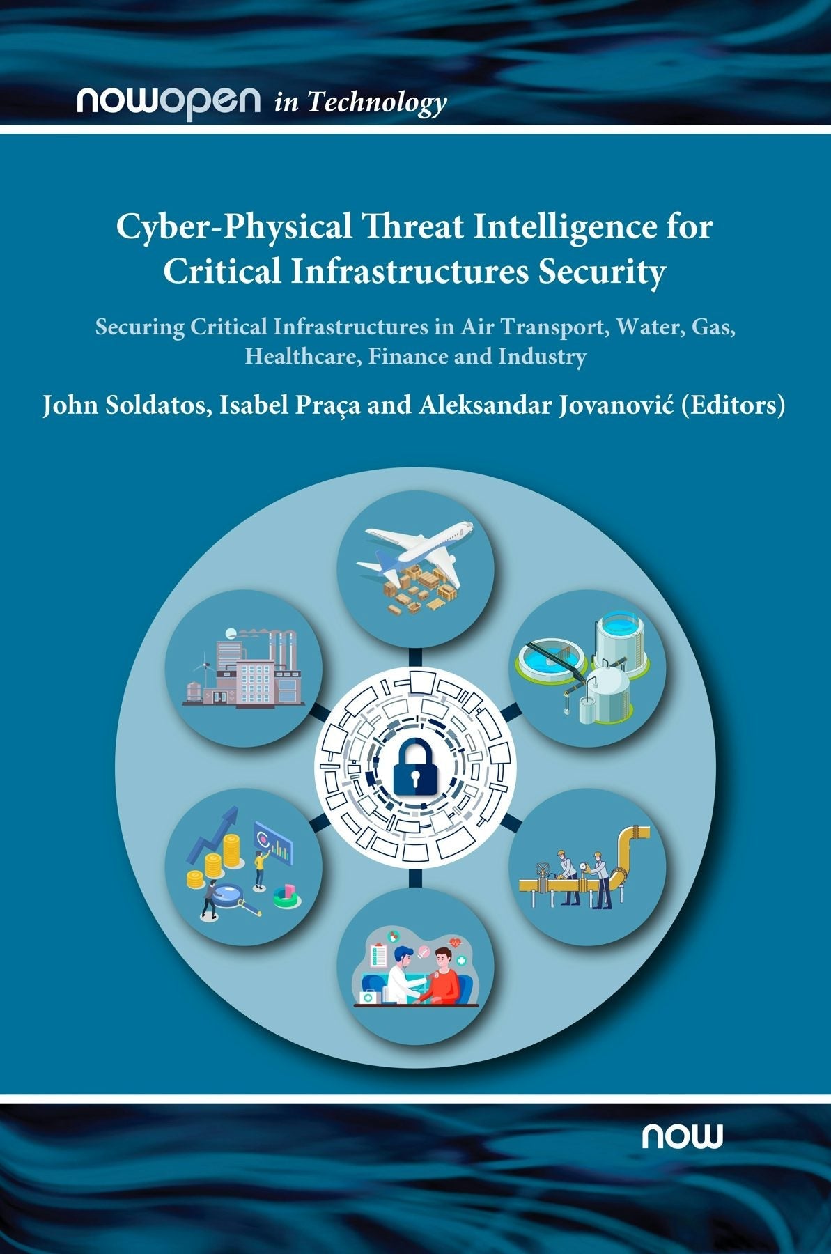 Book cover image for Cyber-Physical Threat Intelligence for Critical Infrastructures Security ISBN: 9781680838220