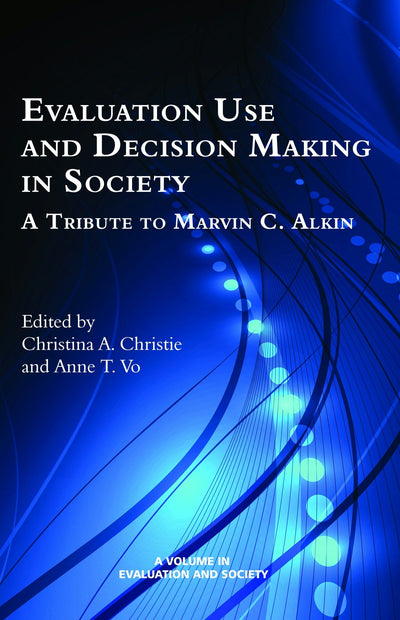 Cover image for Evaluation Use and Decision-Making in Society, isbn: 9781681230054