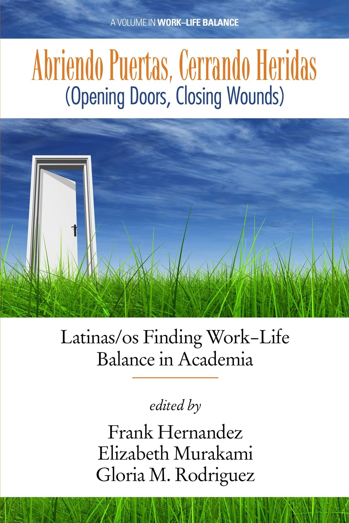 Book cover image for Abriendo Puertas, Cerrando Heridas (Opening doors, closing wounds) ISBN: 9781681230641
