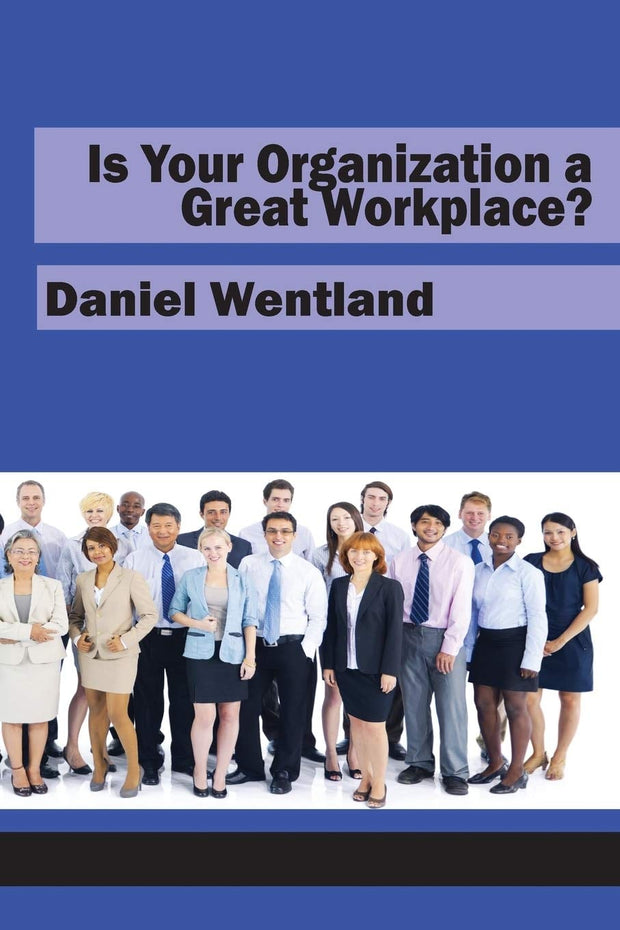 Cover image for Is Your Organization a Great Workplace?, isbn: 9781681231280