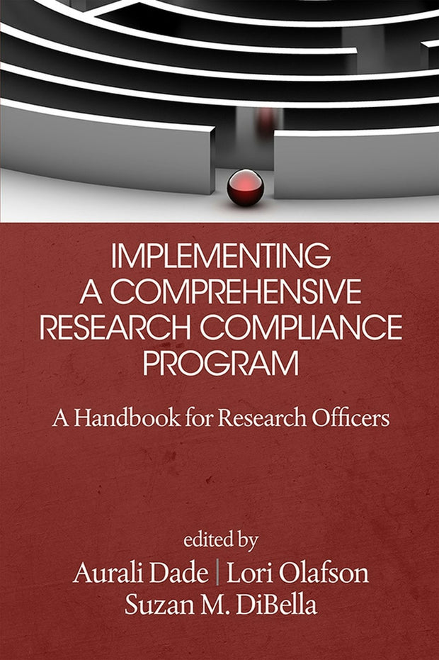 Cover image for Implementing a Comprehensive Research Compliance Program, isbn: 9781681231310