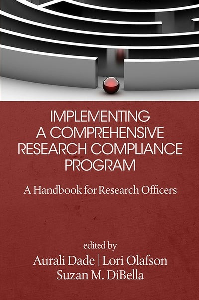 Cover image for Implementing a Comprehensive Research Compliance Program, isbn: 9781681231327
