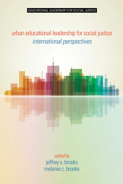 Cover image for Urban Educational Leadership for Social Justice, isbn: 9781681231761
