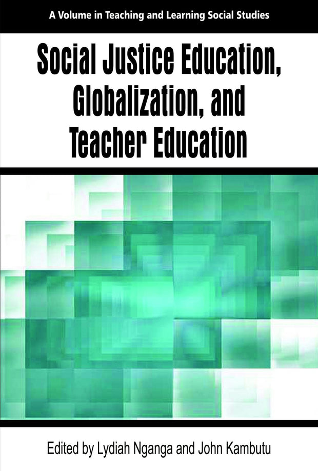 Cover image for Social Justice Education, Globalization, and Teacher Education, isbn: 9781681232898