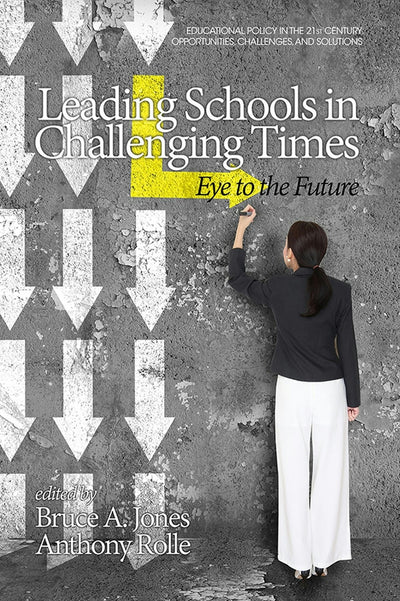 Cover image for Leading Schools in Challenging Times, isbn: 9781681233673