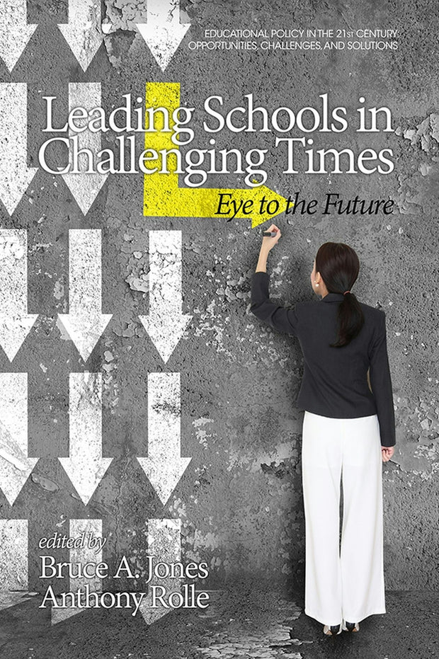Cover image for Leading Schools in Challenging Times, isbn: 9781681233673